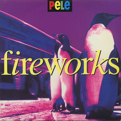 Fireworks 7" - Pele